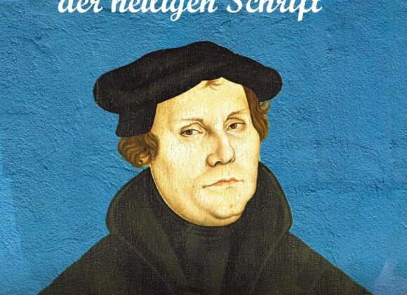 Vortrag: Martin Luther & die Verdeutschung der heiligen Schrift – Dr. Martin Heide