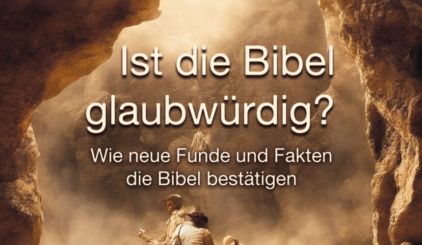 Ist die Bibel glaubwürdig? – Benjamin Lange